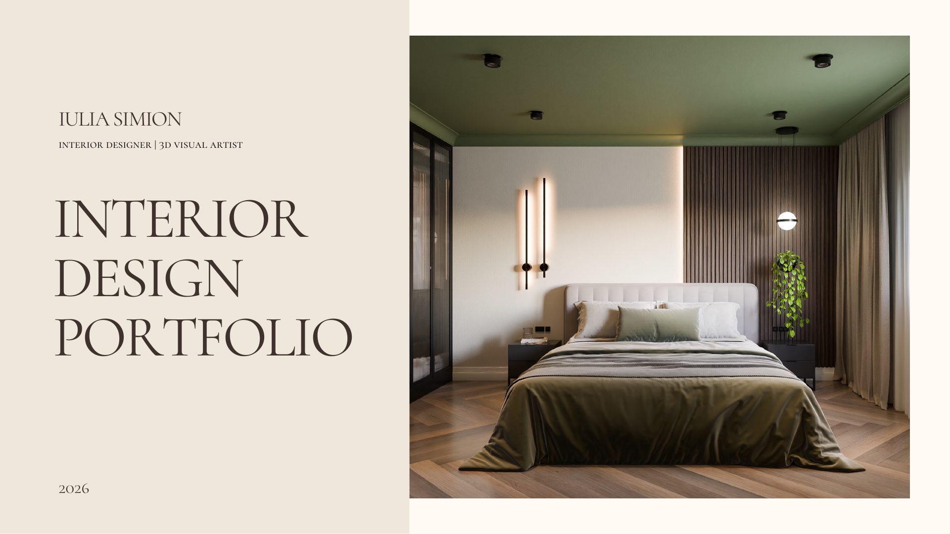 Interior Design Portfolio cover slide by Iulia Simion, 2026, featuring a green and wood-toned bedroom render